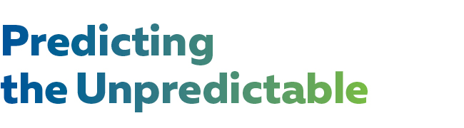 Predicting the Unpredictable
