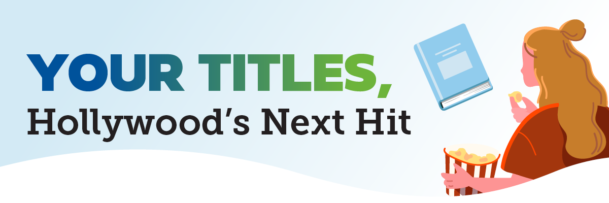 Your Titles, Hollywood’s Next Hit
