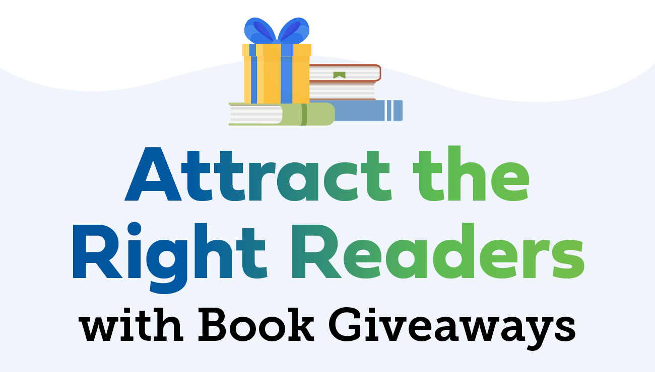 Attract the Right Readers with Book Giveaways